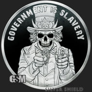 1 oz PROOF - 2022 Government is Slavery *The Apocalyptomyst*