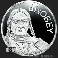 1 oz PROOF - Sitting Bull- *Disobey*