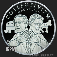 Load image into Gallery viewer, 1 oz PROOF - Clinton &amp; GW Bush *Collectivism Kills*
