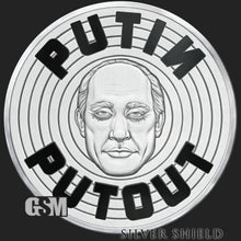 Load image into Gallery viewer, 1 oz PROOF - 2022 Putin Putout *World War MEme*
