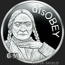 Load image into Gallery viewer, 1 oz PROOF - Sitting Bull- *Disobey*
