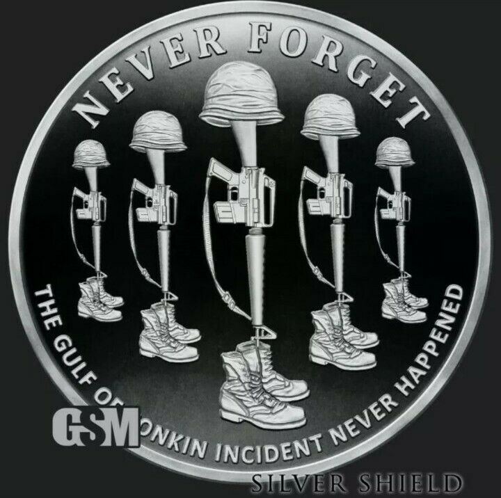 1 oz PROOF - Tonkin Incident - *Never Forget V2*